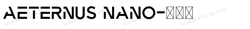 Aeternus Nano字体转换